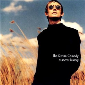 The One And Only Divine Comedy Compilation Released So Far Has Been "A Secret History" (1999).