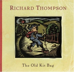 The Cover To Richard Thompon's "The Old Kit Bag" (2003)