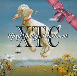 "Upsy Daisy Assortment" Compiles Most Of XTC's True Classics WIth A Few Rarities Thrown In For Good Measure.